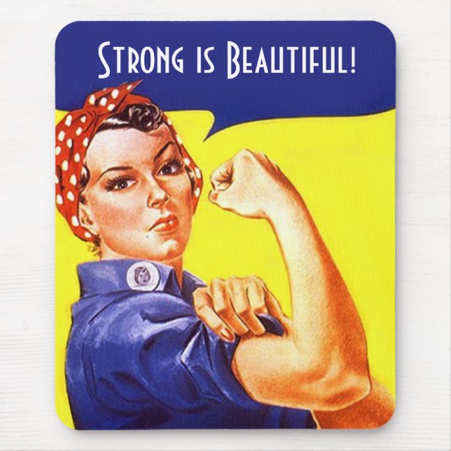 Retro Rosie the Riveter Strong is Beautiful Cool Mouse Pad (Front)