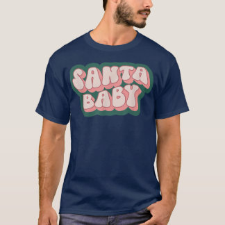 Retro Santa Baby Funny Kid Boy Girl Christmas Holi T-Shirt