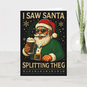 Retro Santa I Saw Santa Split The G Drinking Ugly Card