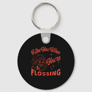 Retro Santa I See You When You're Flossing Dental  Keychain