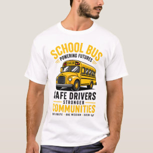 Retro School Bus Driver Powering Futures T-Shirt -