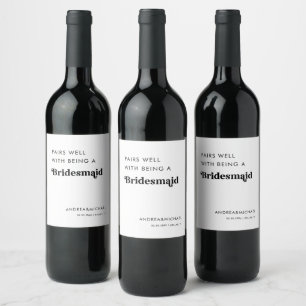 Retro Script   Pairs Well With Being A Bridesmaid Wine Label