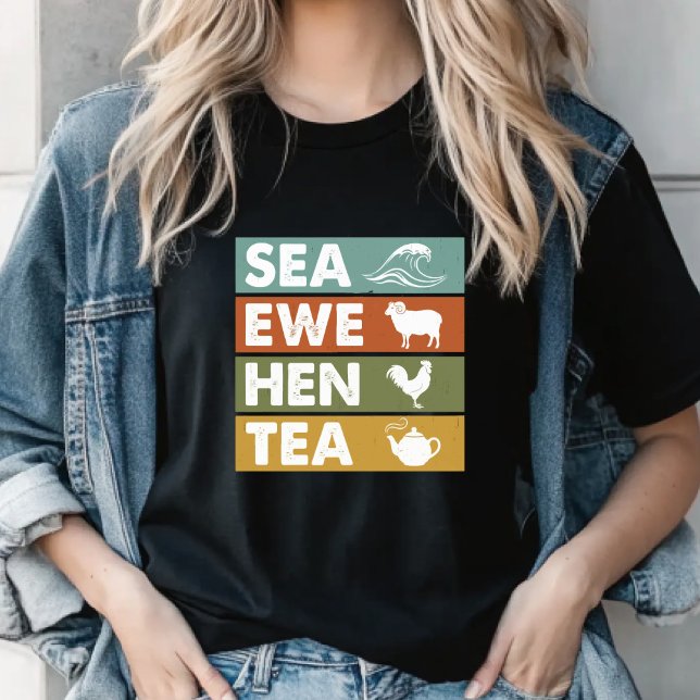 Retro Sea Ewe Hen Tea Funny Joke  Men Women T-Shirt (Creator Uploaded)