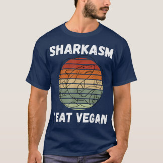 Retro Shark Sharkasm I Eat Vegan Vintage Shark  T-Shirt