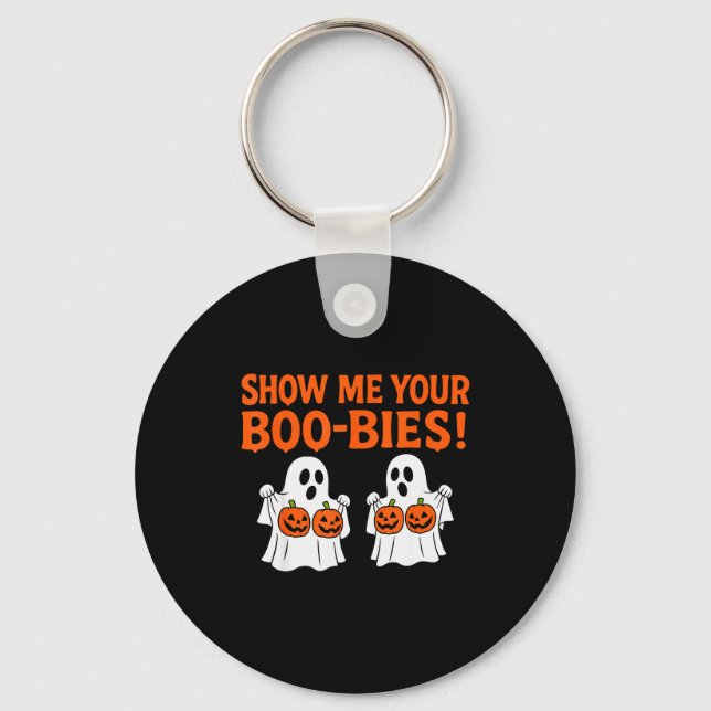 Retro Show Me Your Boo-bies Ghost Soky Halloween A Keychain (Front)