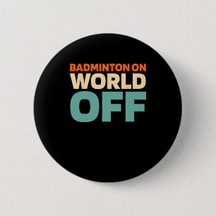 Retro Shuttle - Player Vintage Badminton On World  2 Inch Round Button