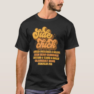 Retro Side Chick Thanksgiving Groovy  Mens Womens T-Shirt