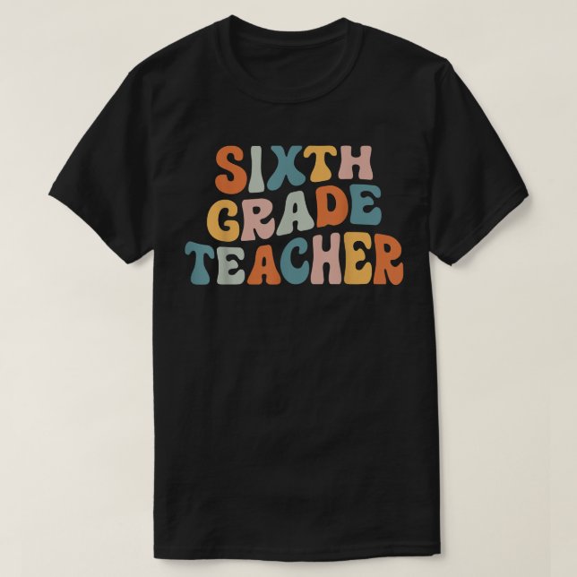 Retro Sith Grade Teacher  Groovy 6th Grade Teacher T-Shirt (Design Front)