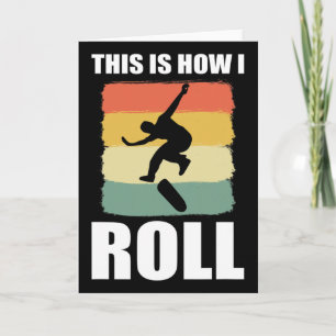 Retro Skate This Is How I Roll Skateboard Card