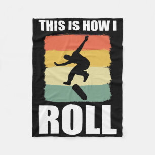 Retro Skate This Is How I Roll Skateboard Fleece Blanket