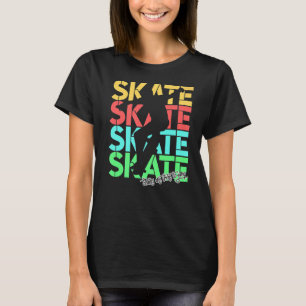 Retro Skateboarders Stairs Are There To Jump Skate T-Shirt