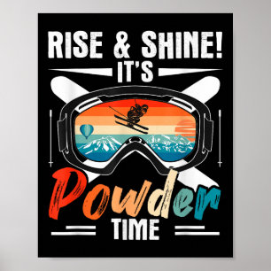 Retro Ski Winter Sport Skiing Rise &amp; Shine! It Poster