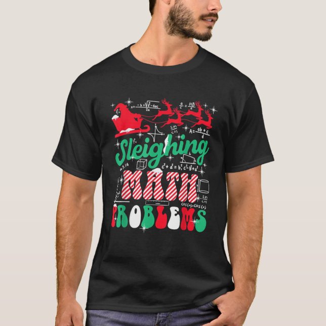 Retro Sleighing Math Problem Xmas In Math Teacher  T-Shirt (Front)