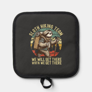 Retro Sloth Hiking Team We'll get There When we ge Pot Holder