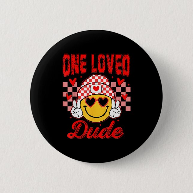Retro Smile Face One Loved Dude Valentines Day Men 2 Inch Round Button (Front)