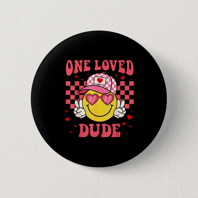 Retro Smile Face One Loved Dude Valentines Day Men 2 Inch Round Button (Front)