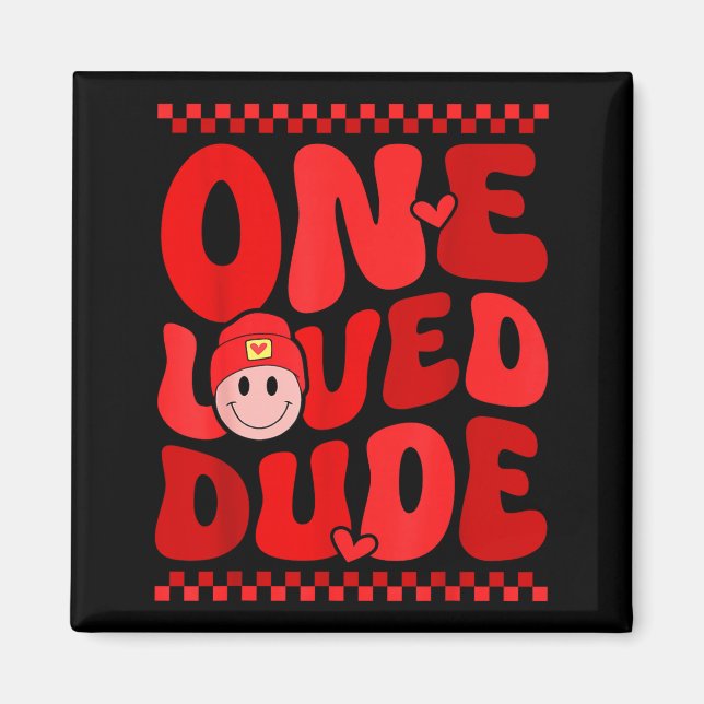 Retro Smile Face One Loved Dude Valentines Day Men Magnet (Front)