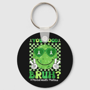 Retro Smile You Good Bruh Mental Health Awareness Keychain