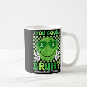 Retro Smile You Good Bruh Mental Health Matters Coffee Mug
