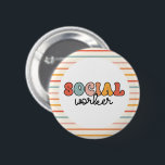 Retro Social Worker 2 Inch Round Button<br><div class="desc">Retro Social Worker Gifts!</div>