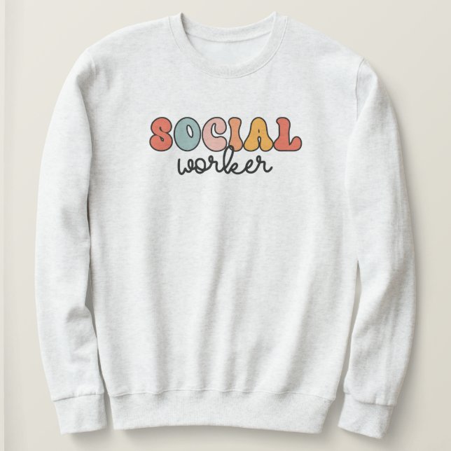 Retro Social Worker Sweatshirt (Design Front)