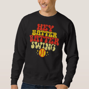 Retro Softball Mom Hey Batter Batter Swing Softba Sweatshirt