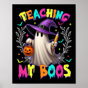 Retro Spooky Teacher Teaching My Boos Halloween Gh Poster
