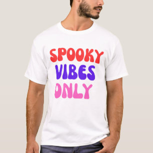 Retro Spooky Vibes Only Halloween Typography T-Shirt