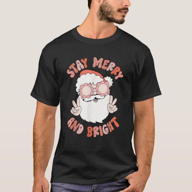 Retro Stay Merry And Bright Funny Christmas Santa  T-Shirt (Front)