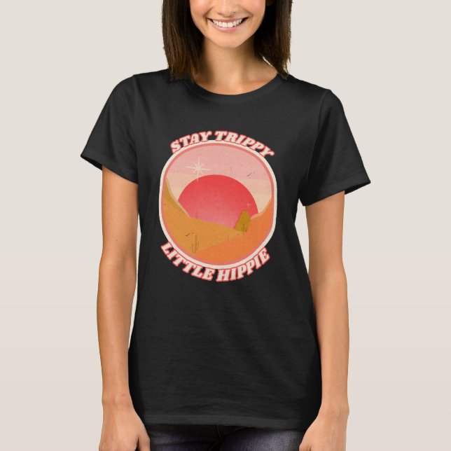 Retro Stay Trippy Little Hippie  Peace Love Hippy T-Shirt (Front)