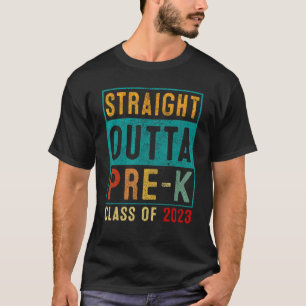 Retro Straight Outta Pre K Preschool Graduation 20 T-Shirt