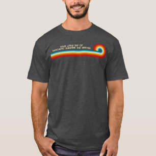 Retro Stripes Your Little Ray of Sarcastic Sunshin T-Shirt