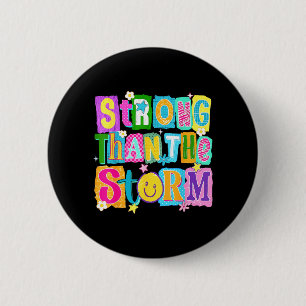 Retro Strong Than The Storm Mental Health Matters 2 Inch Round Button