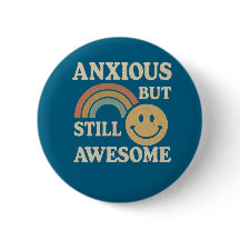 Retro-style “Anxious But Still Awesome”