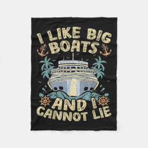 Retro Style I Like Big Boats And I Cannot Lie Crui Fleece Blanket