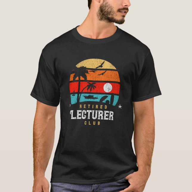 Retro Style  Retirement Gag Idea   Retired Lecture T-Shirt (Front)