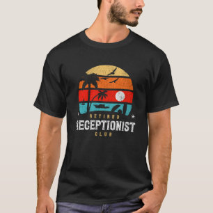 Retro Style Retirement Gag Idea Retired Receptio T-Shirt