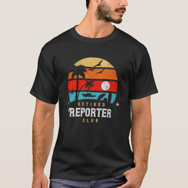 Retro Style  Retirement Gag Idea   Retired Reporte T-Shirt (Front)