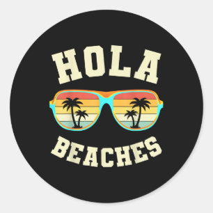 Retro Summer Hola Beaches Funny Beach Vacation Vin Classic Round Sticker