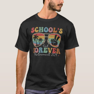 Retro Summer Sunglasses School s Out Forever Retir T-Shirt