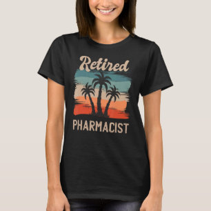 Retro Sunset Beach Retirement Quote Retired Pharma T-Shirt