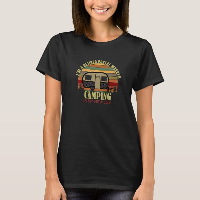 Retro Sunset Camper Retired POSTAL WORKER New Job  T-Shirt (Front)