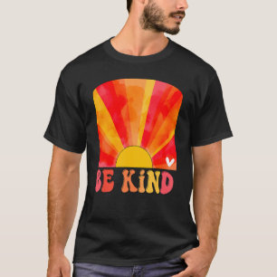 Retro Sunset Colours Be Kind Groovy Inspirational  T-Shirt
