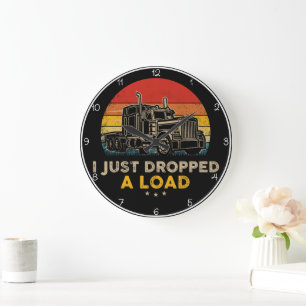 Retro Sunset "Dropped A Load" Trucker Large Clock