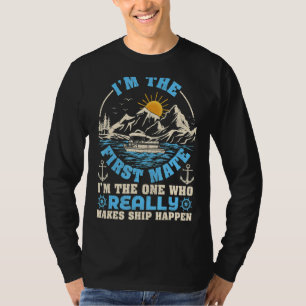 Retro Sunset First Mate I'm One Really Makes Ship T-Shirt