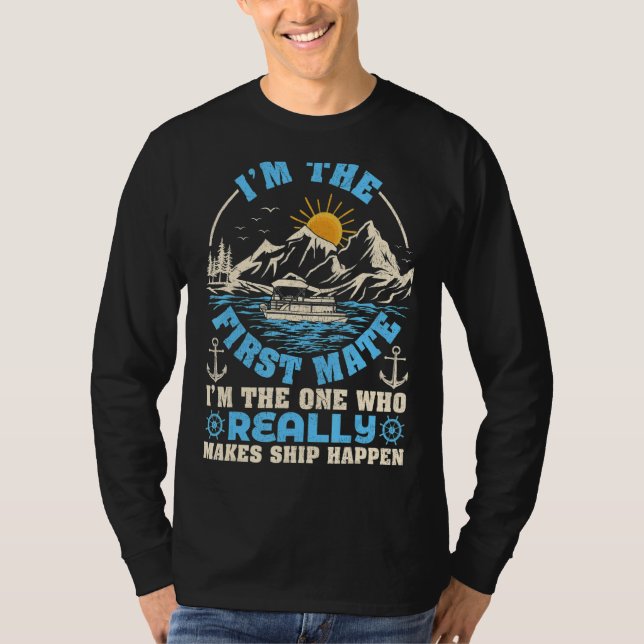 Retro Sunset First Mate I'm One Really Makes Ship  T-Shirt (Front)
