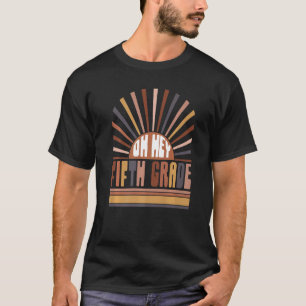 Retro Sunset Oh Hey Fifth Grade Back To School 5th T-Shirt