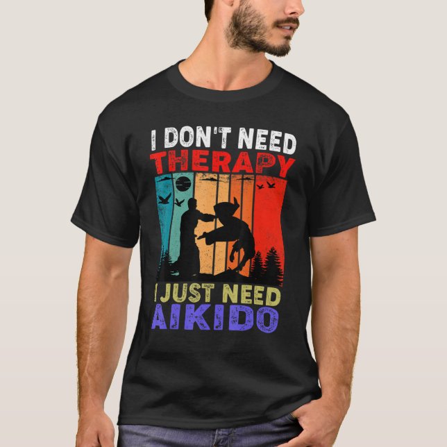 Retro Sunset Slogan I Don't Need Therapy I Just Ne T-Shirt (Front)