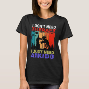 Retro Sunset Slogan I Don't Need Therapy I Just Ne T-Shirt