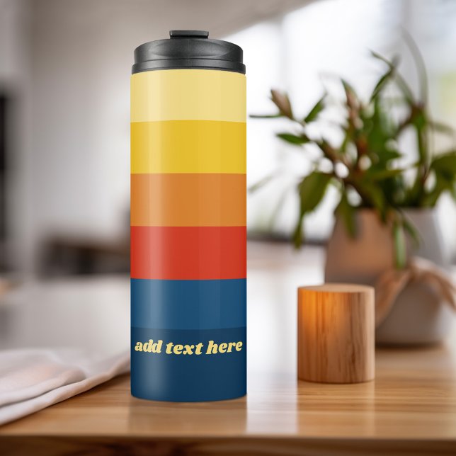 Retro Sunset Stripes with Simple Sans Serif Name Thermal Tumbler (Personalized Thermal Tumbler - Add Photos, Text - Customize Completely in the Advanced Design Area)